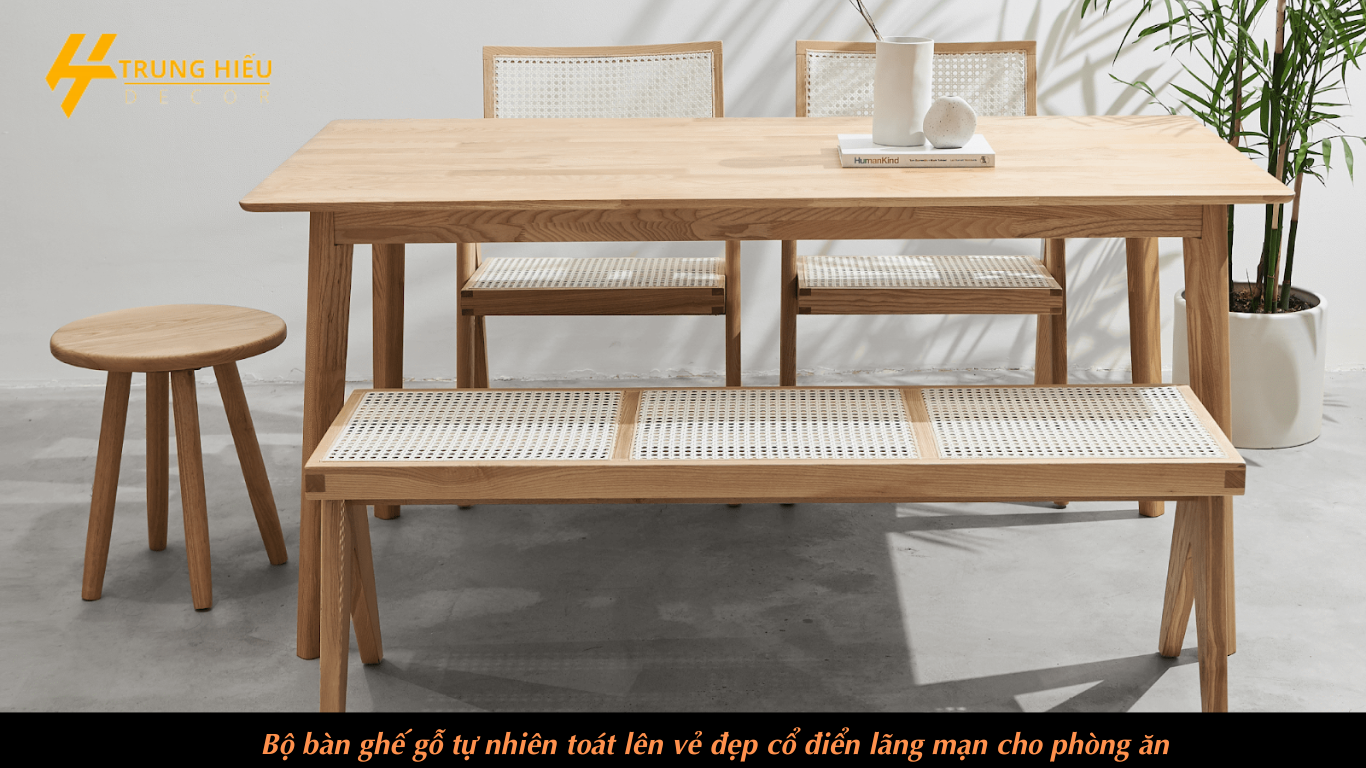 Bộ bàn ghế gỗ tự nhiên toát lên vẻ đẹp cổ điển lãng mạn cho phòng ăn